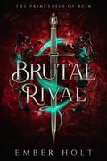 Brutal Rival: A Standalone Dark Fantasy Romance by Ember Holt