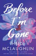 Before I'm Gone by Heidi McLaughlin