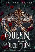 Queen of Deception (Empire of Shattered Crowns #1) by May Freighter