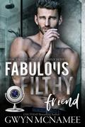 Fabulous Filthy Friend (The Fury Family #2) by Gwyn McNamee