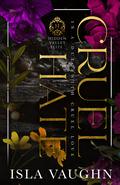 Cruel Hate: A College Sports Romance (Hidden Valley Elite #5) by Isla Vaughn