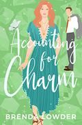 Accounting for Charm (Keeping the Pieces #3) by Brenda Lowder