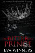 Bitter Prince: New Adult Mafia Romance by Eva Winners