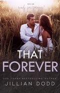 That Forever (That Boy #8) by Jillian Dodd