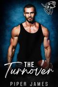 The Turnover: Branston Bandits #1 (Branston Bandits #1) by Piper James