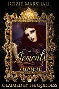 Elements Tamed (Claimed by the Goddess #3) by Rozie Marshall