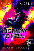Highway to Hell (End of Days #4) by Cerise Cole