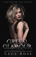 Grit & Glamour (Sins & Riches #1) by Cece Rose
