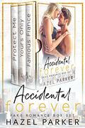 Accidental Forever: Fake Romance Box Set by Hazel Parker