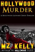 Hollywood Murder by M.Z. Kelly