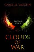 Clouds of War by Carol M. Vaughn