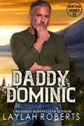 Daddy Dominic by Laylah Roberts, Golden Czermak