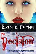 The Decision by Erin R. Flynn