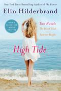 High Tide: The Beach Club / Summer People by Elin Hilderbrand