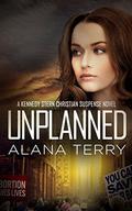 Unplanned (Kennedy Stern #1) by Alana Terry