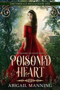 Poisoned Heart by Abigail Manning