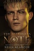 The Ruthless Note (Redwood Kings #2) by Nelia Alarcon