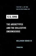 The Archetypes and the Collective Unconscious (Jung's Collected Works #9A) by R.F.C. Hull