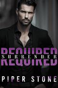 Required Surrender: A Dark Mafia Billionaire Romance by Piper Stone