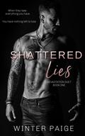 Shattered Lies by Winter Paige