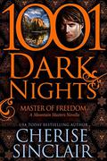By Cherise Sinclair Master of Freedom: A Mountain Masters Novella [Paperback] by Cherise Sinclair
