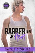 Babber Into My Heart (Pet Play by the Lake #1) by Layla Dorine