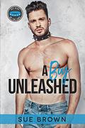 A Boy Unleashed (Pet Play by the Lake #1) by Sue Brown
