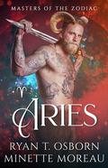 Aries (Masters of the Zodiac #7) by Ryan T. Osborn