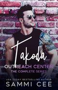 Takoda Outreach Center: The Complete Series by Sammi Cee