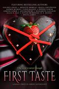 First Taste: A Kinky First-in-Series Anthology by Ann Mayburn