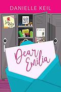 Dear Emilia (Love Notes #8) by Danielle Keil