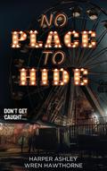 No Place to Hide by Harper Ashley