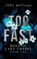 Too Fast by Abby Millsaps