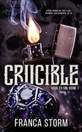 Crucible (Born to Sin #1) by Franca Storm