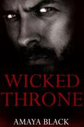 Wicked Throne by Amaya Black