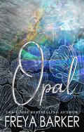 Opal by Freya Barker