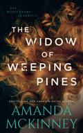 The Widow of Weeping Pines (Mad Women Series #2) by Amanda McKinney