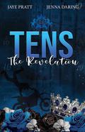 Tens - The Revelation: Grand Ridge University by Jenna Daring