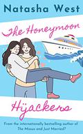 The Honeymoon Hijackers by Natasha West