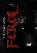 Feral (Wolven #3) by Stein Willard