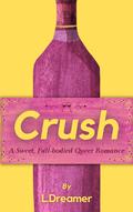 Crush by L. Dreamer