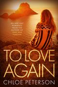 To Love Again (Workplace Romances #4) by Chloe Peterson