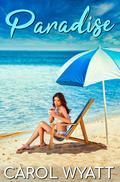 Paradise by Carol Wyatt