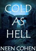 Cold As Hell by Neen Cohen