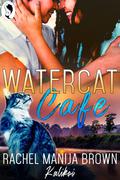 Watercat Cafe by Rachel Manija Brown
