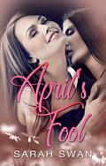 April's Fool by Sarah Swan