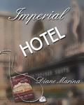 Imperial Hotel: A Historical Lesbian Romance by Diane Marina