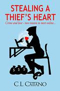 Stealing A Thief's Heart by C.L. Cattano