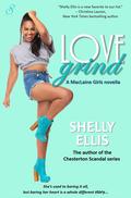Love Grind (MacLaine Girls #3) by Shelly Ellis