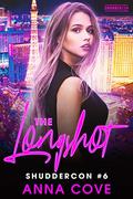 The Longshot (ShudderCon #6) by Anna Cove